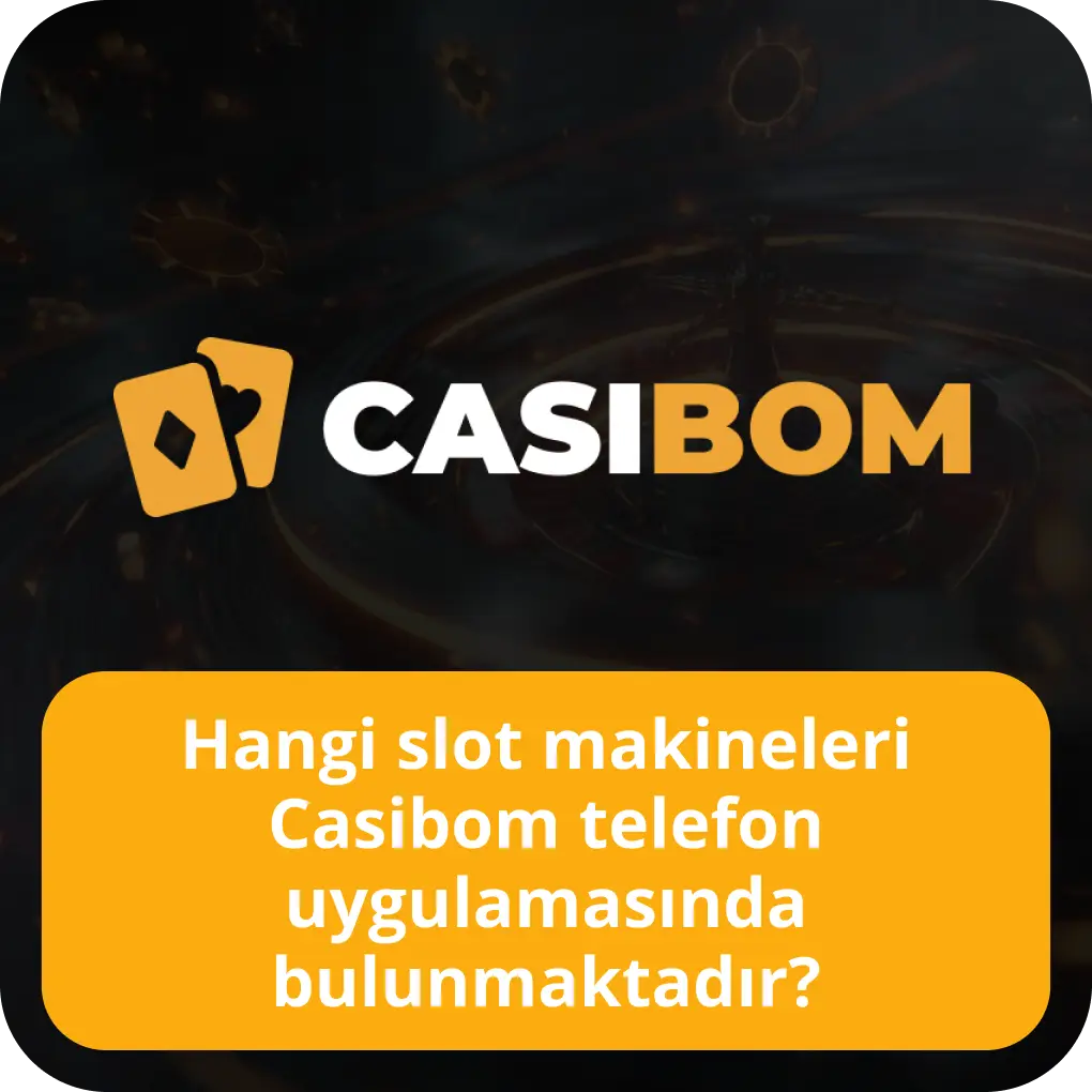 App Casibom da slot makineleri Casibom APK slots